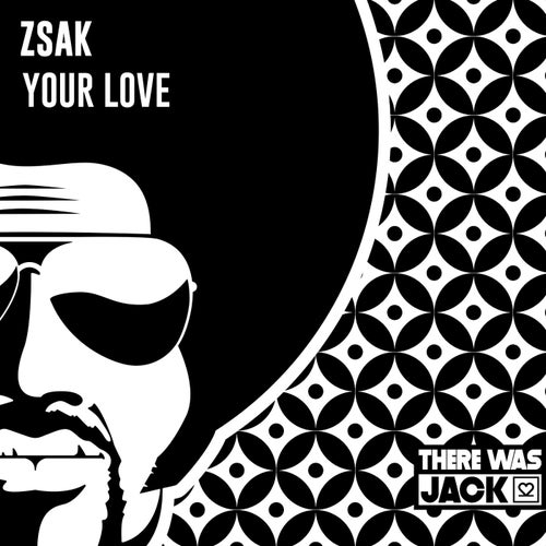 Zsak - Your Love [TWJ093]